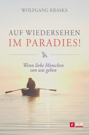 Buchcover Auf Wiedersehen im Paradies! | Wolfgang Kraska | EAN 9783417227741 | ISBN 3-417-22774-7 | ISBN 978-3-417-22774-1