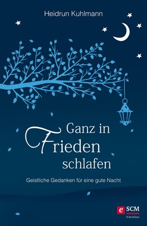 Buchcover Ganz in Frieden schlafen | Heidrun Kuhlmann | EAN 9783417227918 | ISBN 3-417-22791-7 | ISBN 978-3-417-22791-8