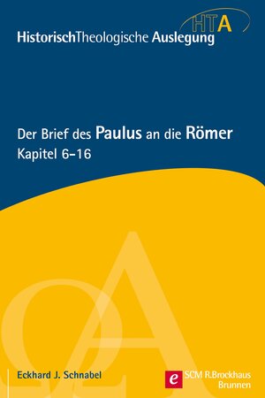 Buchcover Der Brief des Paulus an die Römer, Kapitel 6-16 | Eckhard J. Schnabel | EAN 9783417228748 | ISBN 3-417-22874-3 | ISBN 978-3-417-22874-8