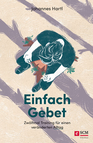 Buchcover Einfach Gebet | Johannes Hartl | EAN 9783417228830 | ISBN 3-417-22883-2 | ISBN 978-3-417-22883-0