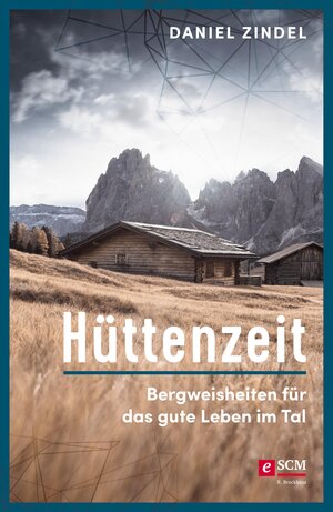 Buchcover Hüttenzeit | Daniel Zindel | EAN 9783417229226 | ISBN 3-417-22922-7 | ISBN 978-3-417-22922-6