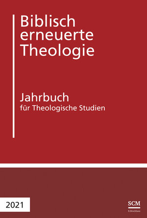 Buchcover Biblisch erneuerte Theologie 2021  | EAN 9783417241709 | ISBN 3-417-24170-7 | ISBN 978-3-417-24170-9