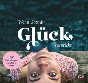 Buchcover Wenn Gott dir Glück zuspricht | Tabea Tacke | EAN 9783417241730 | ISBN 3-417-24173-1 | ISBN 978-3-417-24173-0