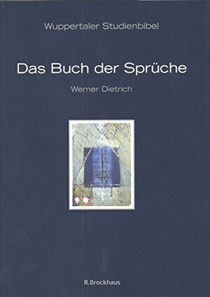Buchcover Das Buch der Sprüche | Werner Dietrich | EAN 9783417252118 | ISBN 3-417-25211-3 | ISBN 978-3-417-25211-8