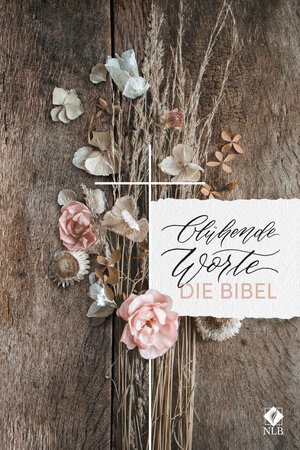 Buchcover Blühende Worte. Die Bibel | Jeannette Mokosch | EAN 9783417257250 | ISBN 3-417-25725-5 | ISBN 978-3-417-25725-0