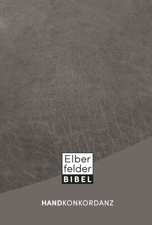 Buchcover Elberfelder Handkonkordanz  | EAN 9783417257298 | ISBN 3-417-25729-8 | ISBN 978-3-417-25729-8
