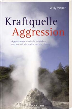 Buchcover Kraftquelle Aggression | Willy Weber | EAN 9783417262087 | ISBN 3-417-26208-9 | ISBN 978-3-417-26208-7