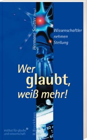 Buchcover Wer glaubt, weiß mehr!?  | EAN 9783417262155 | ISBN 3-417-26215-1 | ISBN 978-3-417-26215-5