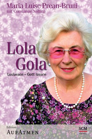 Buchcover Lola Gola | Maria Prean-Bruni | EAN 9783417262575 | ISBN 3-417-26257-7 | ISBN 978-3-417-26257-5