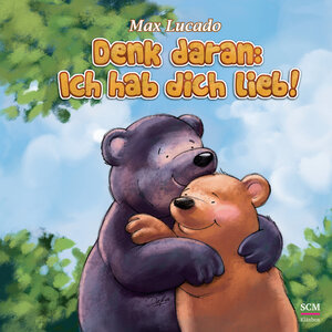 Buchcover Denk daran: Ich hab dich lieb! | Max Lucado | EAN 9783417263770 | ISBN 3-417-26377-8 | ISBN 978-3-417-26377-0