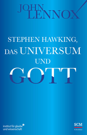 Buchcover Stephen Hawking, das Universum und Gott | John Lennox | EAN 9783417263893 | ISBN 3-417-26389-1 | ISBN 978-3-417-26389-3