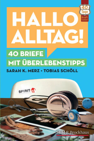 Buchcover Hallo Alltag! | Sarah K. Merz | EAN 9783417265064 | ISBN 3-417-26506-1 | ISBN 978-3-417-26506-4