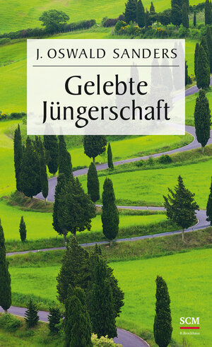 Buchcover Gelebte Jüngerschaft | J. Oswald Sanders | EAN 9783417266610 | ISBN 3-417-26661-0 | ISBN 978-3-417-26661-0