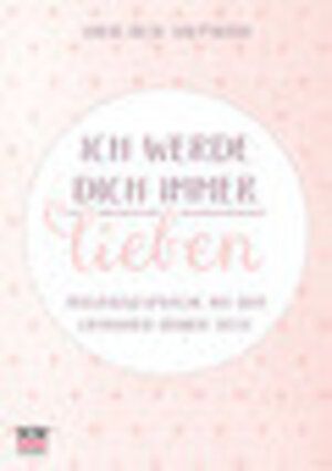 Buchcover Ich werde dich immer lieben | Sheri Rose Shepherd | EAN 9783417267990 | ISBN 3-417-26799-4 | ISBN 978-3-417-26799-0