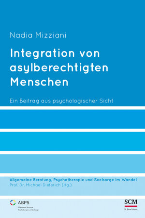 Buchcover Integration von asylberechtigten Menschen | Nadia Mizziani | EAN 9783417268003 | ISBN 3-417-26800-1 | ISBN 978-3-417-26800-3