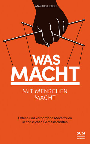 Buchcover Was Macht mit Menschen macht | Markus Liebelt | EAN 9783417268423 | ISBN 3-417-26842-7 | ISBN 978-3-417-26842-3