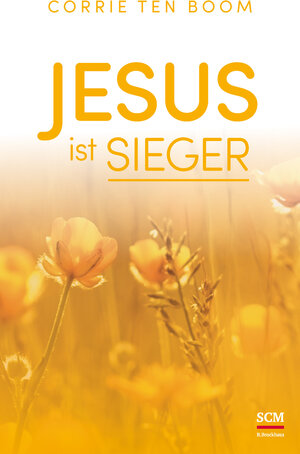 Buchcover Jesus ist Sieger | Corrie ten Boom | EAN 9783417269062 | ISBN 3-417-26906-7 | ISBN 978-3-417-26906-2