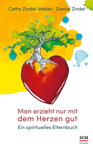 Buchcover Man erzieht nur mit dem Herzen gut | Cathy Zindel-Weber | EAN 9783417269338 | ISBN 3-417-26933-4 | ISBN 978-3-417-26933-8