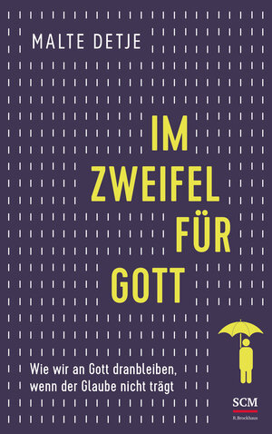 Buchcover Im Zweifel für Gott | Malte Detje | EAN 9783417269475 | ISBN 3-417-26947-4 | ISBN 978-3-417-26947-5
