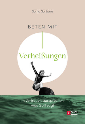 Buchcover Beten mit Verheißungen | Sonja Sorbara | EAN 9783417270990 | ISBN 3-417-27099-5 | ISBN 978-3-417-27099-0