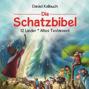 Buchcover Die Schatzbibel - 12 Lieder - Altes Testament  | EAN 9783417285673 | ISBN 3-417-28567-4 | ISBN 978-3-417-28567-3