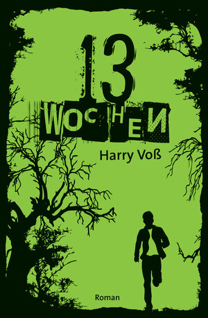 Buchcover 13 Wochen | Harry Voß | EAN 9783417286571 | ISBN 3-417-28657-3 | ISBN 978-3-417-28657-1