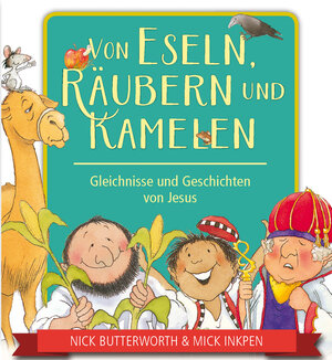 Buchcover Von Eseln, Räubern und Kamelen | Nick Butterworth | EAN 9783417288612 | ISBN 3-417-28861-4 | ISBN 978-3-417-28861-2
