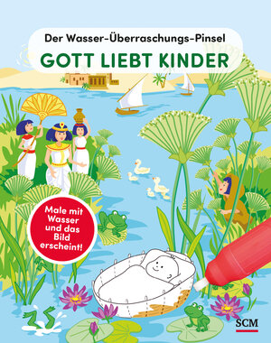 Buchcover Der Wasser-Überraschungs-Pinsel - Gott liebt Kinder | Anita Schalk | EAN 9783417289572 | ISBN 3-417-28957-2 | ISBN 978-3-417-28957-2