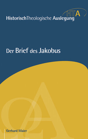 Buchcover Der Brief des Jakobus | Gerhard Maier | EAN 9783417297225 | ISBN 3-417-29722-2 | ISBN 978-3-417-29722-5