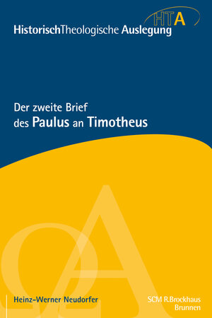 Buchcover Der zweite Brief des Paulus an Timotheus | Heinz-Werner Neudorfer | EAN 9783417297348 | ISBN 3-417-29734-6 | ISBN 978-3-417-29734-8