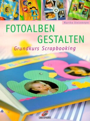 Buchcover Fotoalben gestalten | Martha Steinmeyer | EAN 9783419532409 | ISBN 3-419-53240-7 | ISBN 978-3-419-53240-9