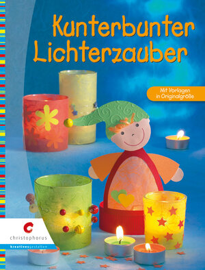 Buchcover Kunterbunter Lichterzauber | Regina M Altmeyer | EAN 9783419541128 | ISBN 3-419-54112-0 | ISBN 978-3-419-54112-8