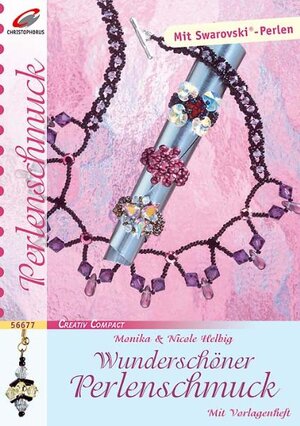 Buchcover Wunderschöner Perlenschmuck | Monika Helbig | EAN 9783419566770 | ISBN 3-419-56677-8 | ISBN 978-3-419-56677-0