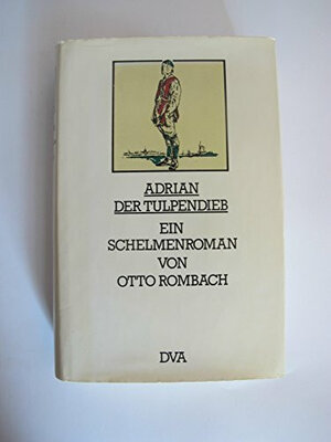 Buchcover Adrian der Tulpendieb | Otto Rombach | EAN 9783421012791 | ISBN 3-421-01279-2 | ISBN 978-3-421-01279-1