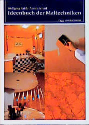 Buchcover Ideenbuch der Maltechniken | Wolfgang Raith | EAN 9783421031327 | ISBN 3-421-03132-0 | ISBN 978-3-421-03132-7