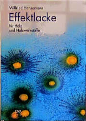 Buchcover Effektlacke | Wilfried Hansemann | EAN 9783421032577 | ISBN 3-421-03257-2 | ISBN 978-3-421-03257-7