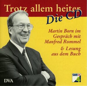 Buchcover Trotz allem heiter - Die CD | Manfred Rommel | EAN 9783421033604 | ISBN 3-421-03360-9 | ISBN 978-3-421-03360-4