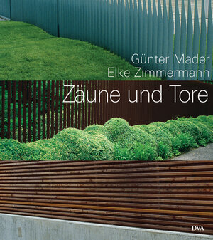 Buchcover Zäune und Tore | Günter Mader | EAN 9783421035349 | ISBN 3-421-03534-2 | ISBN 978-3-421-03534-9