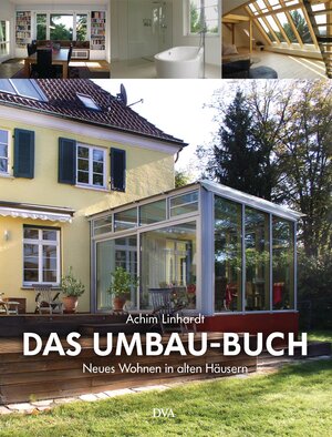Buchcover Das Umbau-Buch | Achim Linhardt | EAN 9783421039293 | ISBN 3-421-03929-1 | ISBN 978-3-421-03929-3