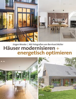 Buchcover Häuser modernisieren und energetisch optimieren | Jürgen Mrosko | EAN 9783421039354 | ISBN 3-421-03935-6 | ISBN 978-3-421-03935-4
