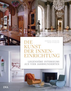 Buchcover Die Kunst der Inneneinrichtung | René Stoeltie | EAN 9783421039477 | ISBN 3-421-03947-X | ISBN 978-3-421-03947-7
