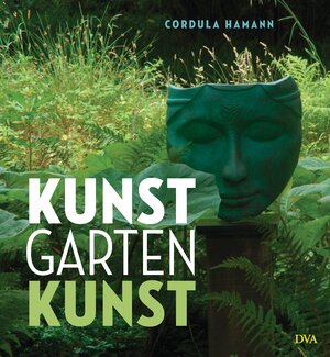Buchcover KunstGartenKunst | Cordula Hamann | EAN 9783421039682 | ISBN 3-421-03968-2 | ISBN 978-3-421-03968-2