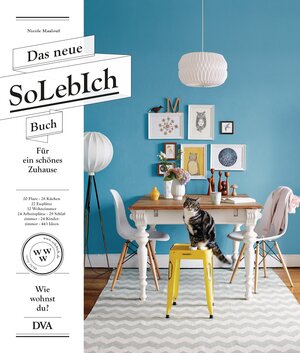 Buchcover Das neue SoLebIch Buch | Nicole Maalouf | EAN 9783421039712 | ISBN 3-421-03971-2 | ISBN 978-3-421-03971-2
