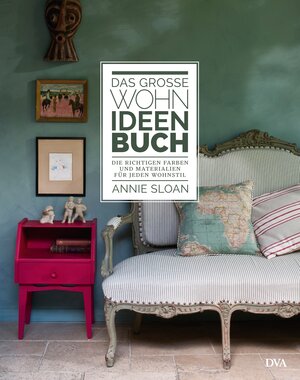 Buchcover Das große Wohn-Ideen-Buch | Annie Sloan | EAN 9783421039996 | ISBN 3-421-03999-2 | ISBN 978-3-421-03999-6