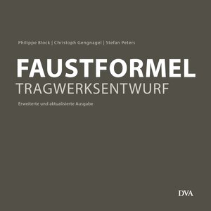 Buchcover Faustformel Tragwerksentwurf | Philippe Block | EAN 9783421040121 | ISBN 3-421-04012-5 | ISBN 978-3-421-04012-1