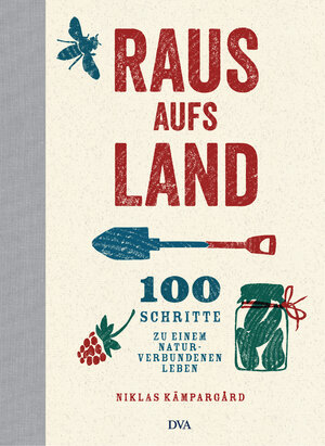 Buchcover Raus aufs Land | Niklas Kämpargard | EAN 9783421040565 | ISBN 3-421-04056-7 | ISBN 978-3-421-04056-5