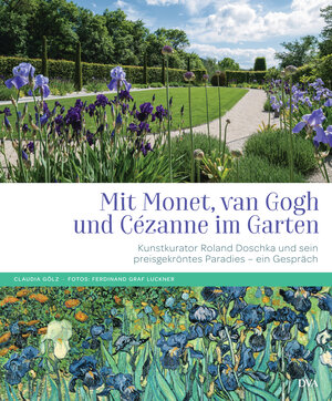 Buchcover Mit Monet, van Gogh und Cézanne im Garten | Roland Doschka | EAN 9783421040589 | ISBN 3-421-04058-3 | ISBN 978-3-421-04058-9