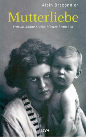 Buchcover Mutterliebe | Alain Braconnier | EAN 9783421042026 | ISBN 3-421-04202-0 | ISBN 978-3-421-04202-6