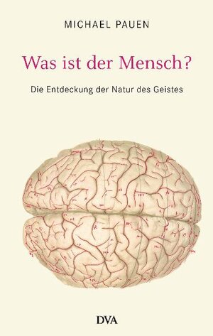 Buchcover Was ist der Mensch? | Michael Pauen | EAN 9783421042248 | ISBN 3-421-04224-1 | ISBN 978-3-421-04224-8