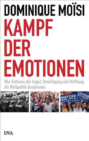 Buchcover Kampf der Emotionen | Dominique Moisi | EAN 9783421043320 | ISBN 3-421-04332-9 | ISBN 978-3-421-04332-0